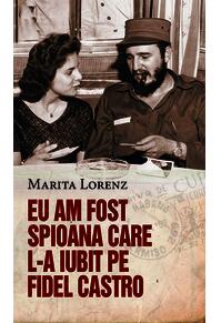 Copertă produs Eu am fost spioana care l-a iubit pe Fidel Castro