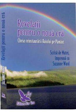 Copertă produs Revelații pentru o nouă eră. Cheia reinstaurării Paradisului pe Păm&acirc;nt