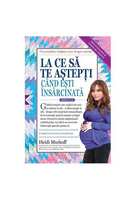 Copertă produs La ce să te aștepți c&acirc;nd ești &icirc;nsărcinată