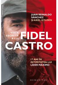 Copertă produs Viața secretă a lui Fidel Castro