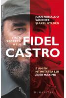 Viața secretă a lui Fidel Castro