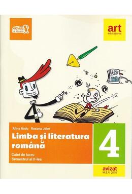 Copertă produs Limba și literatura rom&acirc;nă. Caiet de lucru Clasa a IV-a Semestrul al II-lea (+ portofoliul de evaluare al elevului)