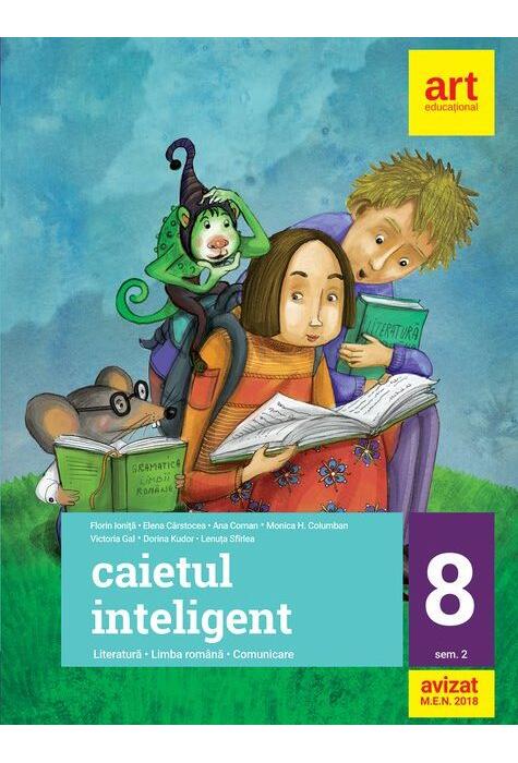 Copertă produs Caietul inteligent. Literatură, limba rom&acirc;nă, comunicare. Pentru clasa a VIII-a. Semestrul II