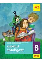 Imagine produs Caietul inteligent. Literatură, limba rom&acirc;nă, comunicare. Pentru clasa a VIII-a. Semestrul II