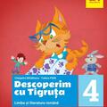 Copertă produs Descoperim cu Tigruța. Limba și literatura rom&acirc;nă. Clasa a IV-a - gallery small 