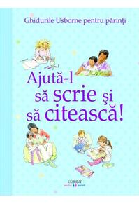 Copertă produs Ajută-l să scrie și să citească! Ghidurile Usborne pentru părinți
