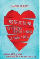 Instrucțiuni de folosire pentru o inimă la m&acirc;na a doua