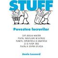 Copertă produs The Story of Stuff - Povestea lucrurilor - gallery small 