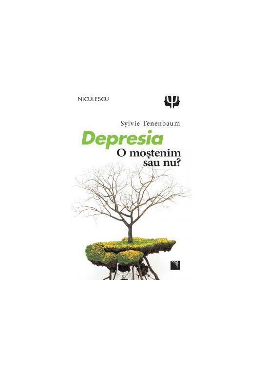 Copertă produs Depresia. O moştenim sau nu? - gallery big 1