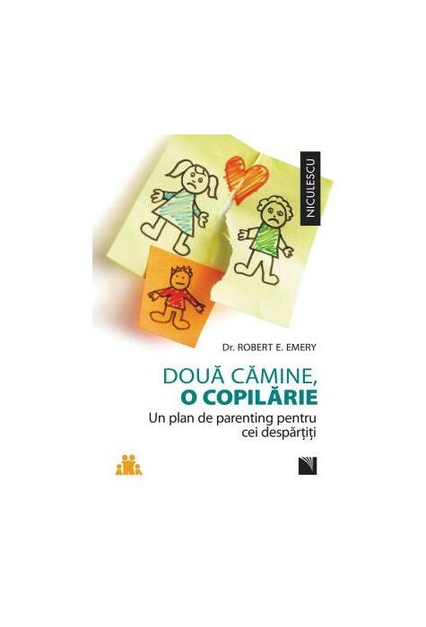Copertă produs Două cămine, o copilărie. Un plan de parenting pentru cei despărţiţi.