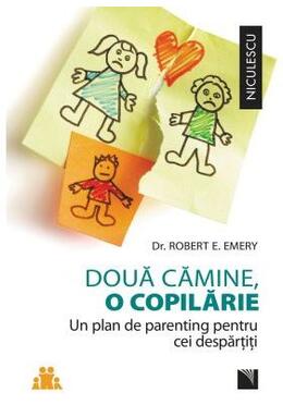 Copertă produs Două cămine, o copilărie. Un plan de parenting pentru cei despărţiţi.