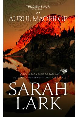 Copertă produs Aurul maorilor. Trilogia Kauri (Vol. 1)