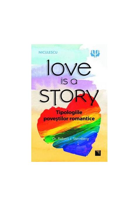 Copertă produs Love is a Story. Tipologiile poveștilor romantice
