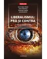 Copertă produs Liberalismul: pro şi contra. O idee ce refuză să moară, deși nu știe ce o ține în viață - thumb 1