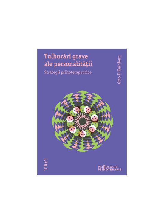 Copertă produs Tulburări grave ale personalităţii. Strategii psihoterapeutice - gallery big 1