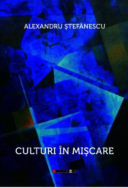 Copertă produs Culturi &icirc;n mișcare