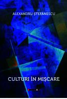 Culturi &icirc;n mișcare