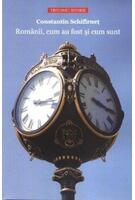 Rom&acirc;nii, cum au fost şi cum sunt