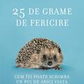 Copertă produs 25 de grame de fericire - gallery small 