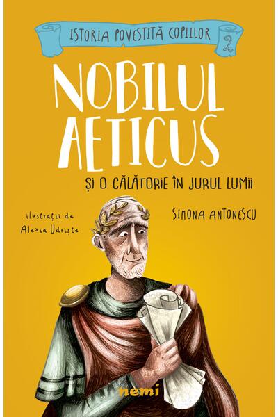 Nobilul Aeticus și o călătorie &icirc;n jurul lumii