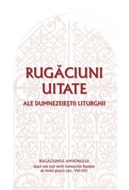 Copertă produs Rugăciuni uitate ale dumnezeieștii Liturghii