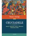 Copertă produs Cruciadele. Istoria războiului pentru eliberarea Păm&icirc;ntului Sf&icirc;nt - thumb 1
