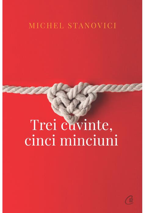 Copertă produs Trei cuvinte, cinci minciuni