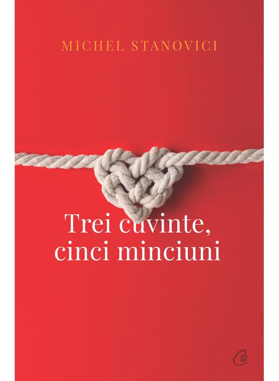 Copertă produs Trei cuvinte, cinci minciuni - gallery big 1