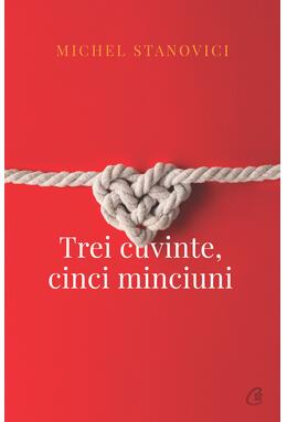 Copertă produs Trei cuvinte, cinci minciuni