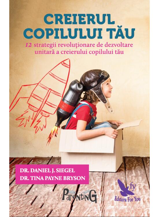Copertă produs Creierul copilului tău. Dezvoltarea integrală a creierului la copii - gallery big 1