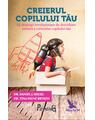 Copertă produs Creierul copilului tău. Dezvoltarea integrală a creierului la copii - thumb 1
