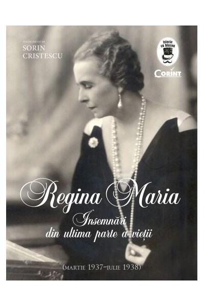 Regina Maria - &Icirc;nsemnări din ultima parte a vieții