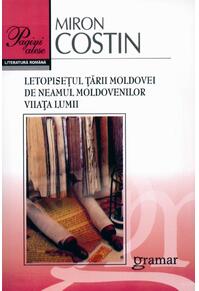 Copertă produs Letopisețul Țării Moldovei. De neamul moldovenilor. Viiața lumii