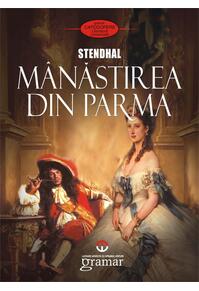 Copertă produs M&acirc;năstirea din Parma