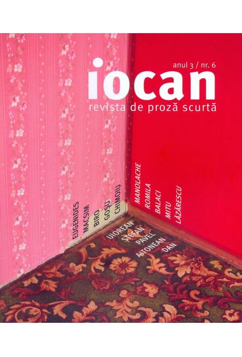 Copertă produs Iocan. Revista de proză scurtă anul 3 / nr.6