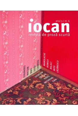 Copertă produs Iocan. Revista de proză scurtă anul 3 / nr.6