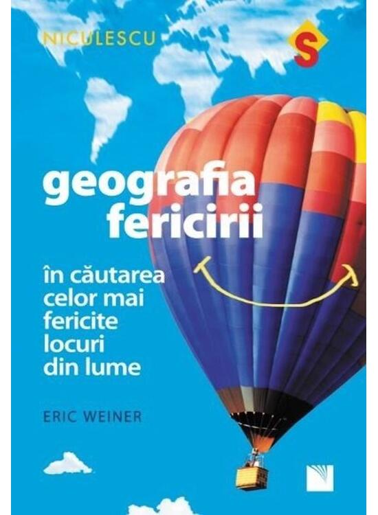 Copertă produs Geografia fericirii. &Icirc;n căutarea celor mai fericite locuri din lume - gallery big 1