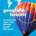 Copertă produs Geografia fericirii. &Icirc;n căutarea celor mai fericite locuri din lume - gallery small 