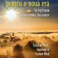Copertă produs Iluminări pentru o nouă eră - să &icirc;nţelegem aceste vremuri zbuciumate - gallery small 
