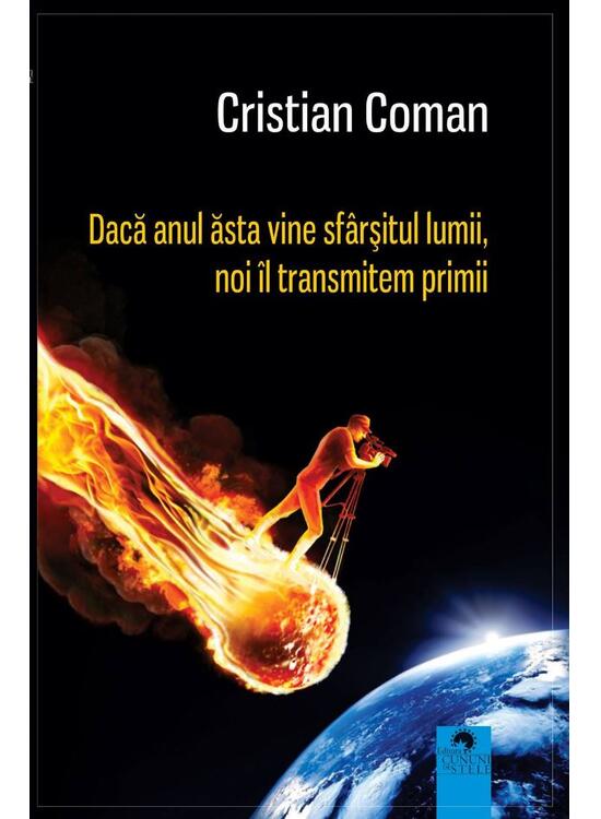 Copertă produs Dacă anul ăsta vine sf&acirc;rșitul lumii, noi &icirc;l transmitem primii - gallery big 1