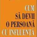 Copertă produs Cum sa devii o persoană cu influență - gallery small 