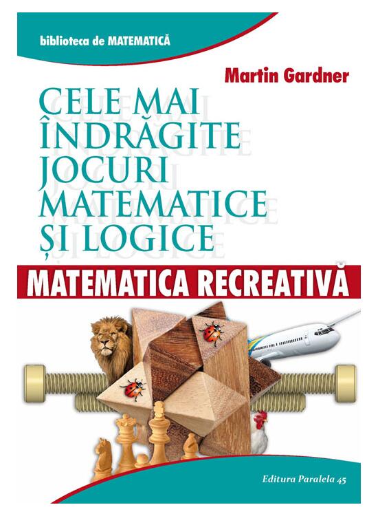 Copertă produs Matematică recreativă. Cele mai &icirc;ndrăgite jocuri matematice logice - gallery big 1