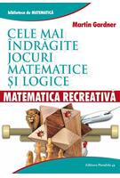 Imagine produs Matematică recreativă. Cele mai &icirc;ndrăgite jocuri matematice logice
