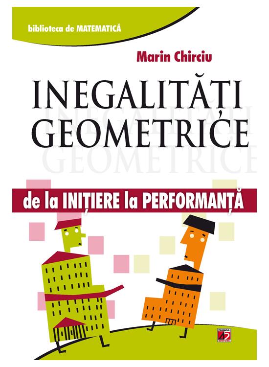 Copertă produs Inegalități geometrice. De la inițiere la performanță - gallery big 1