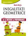 Copertă produs Inegalități geometrice. De la inițiere la performanță - thumb 1