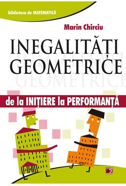 Copertă produs Inegalități geometrice. De la inițiere la performanță