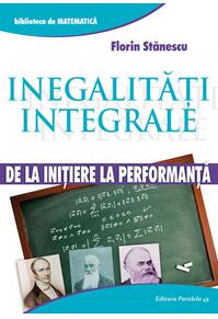 Copertă produs Inegalități integrale. De la inițiere la performanță