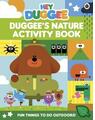 Copertă produs Hey Duggee: Duggee's Nature Activity Book : Duggee's Nature Activity Book - thumb 1
