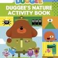 Copertă produs Hey Duggee: Duggee's Nature Activity Book : Duggee's Nature Activity Book - gallery small 