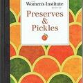 Copertă produs The Women's Institute Book Of Preserves & Pickles - gallery small 